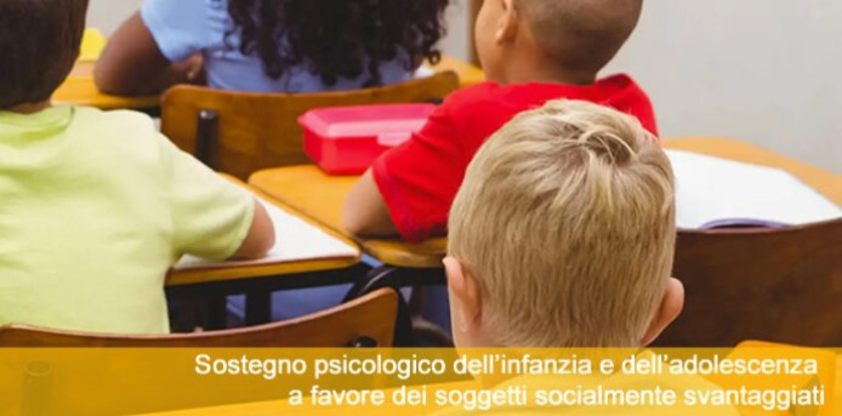 SOSTEGNO PSICOLOGICO DELL’INFANZIA E DELL’ADOLESCENZA A FAVORE DEI SOGGETTI SOCIALMENTE SVANTAGGIATI