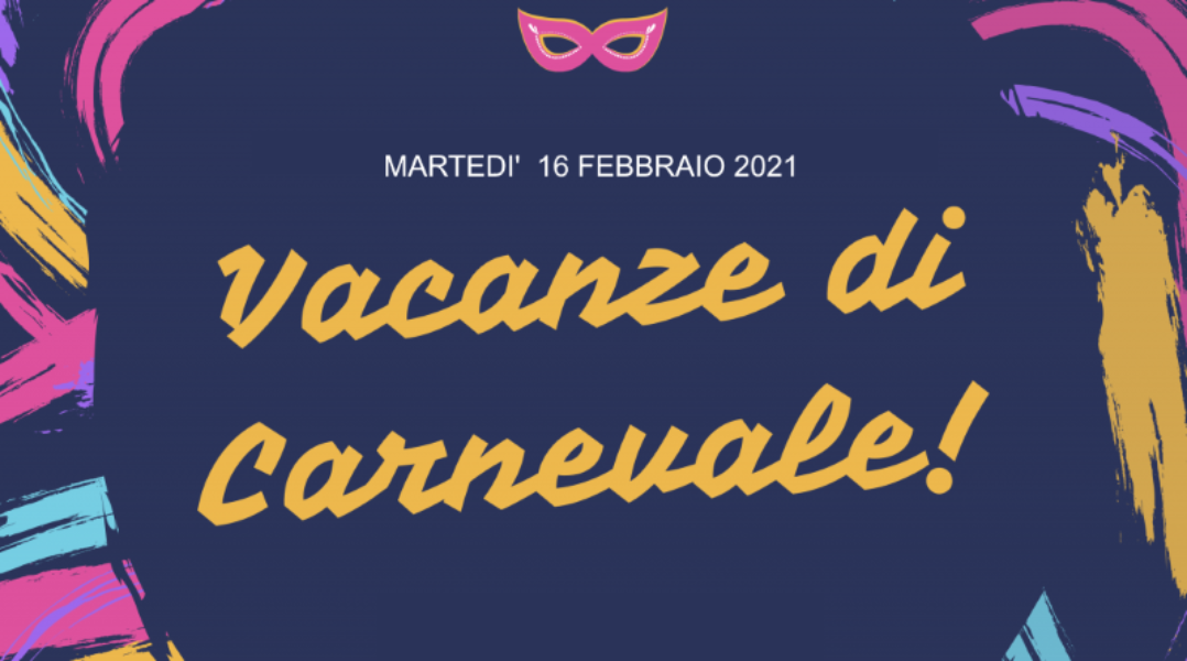 SOSPENSIONE ATTIVITÀ DIDATTICHE  16 FEBBRAIO 2021 – MARTEDÌ di CARNEVALE.