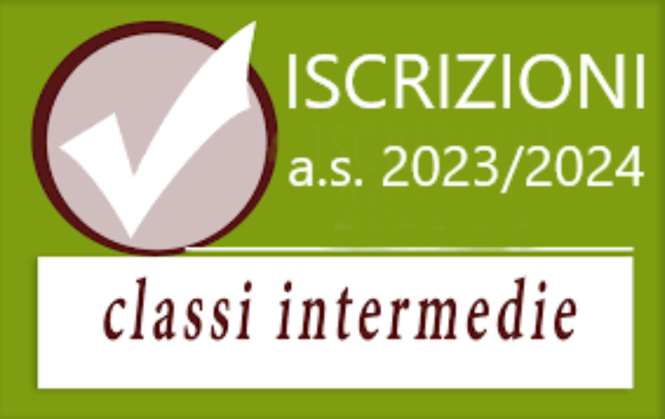 ISCRIZIONI CLASSI INTERMEDIE - a.s. 2023/2024 